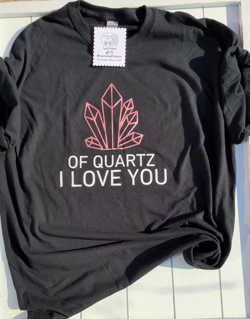 Of Quartz I Love You T-shirt