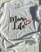 Load image into Gallery viewer, MOM LIFE T-SHIRT
